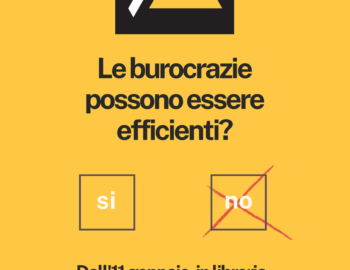 Le burocrazie possono essere efficienti?